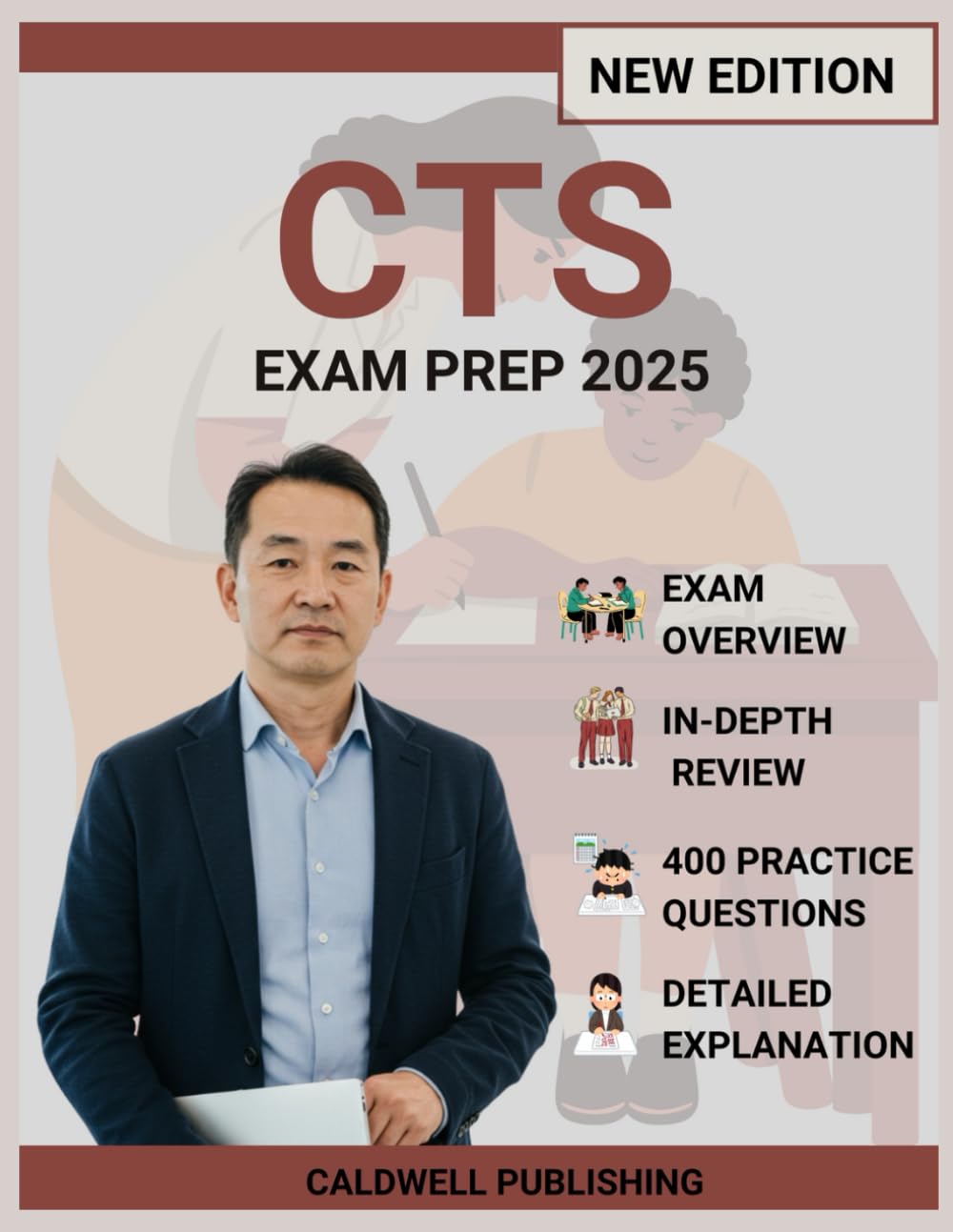 CTS (Certified Technology Specialist) Exam Prep 2025: Comprehensive Study Guide with 4 Complete Practice Exams, Professional Strategies, and Proven Methods for Achievement