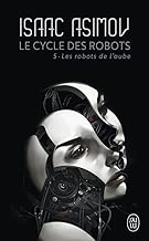 Download Le cycle des robots, Tome 5 : Les robots de l'aube PDF