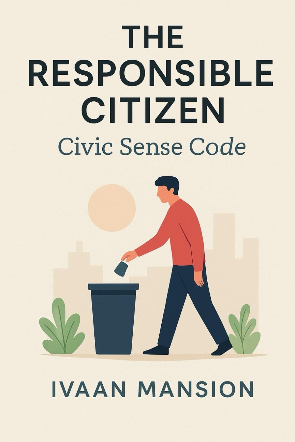 The Responsible Citizen: Civic Sense Code