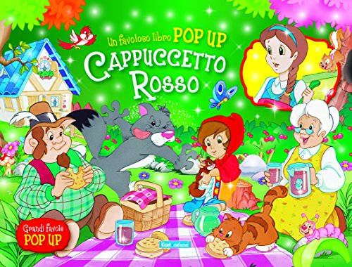 Cappuccetto rosso. Libro pop-up. Ediz. illustrata Cappuccetto rosso. Libro pop-up. Ediz. illustrata