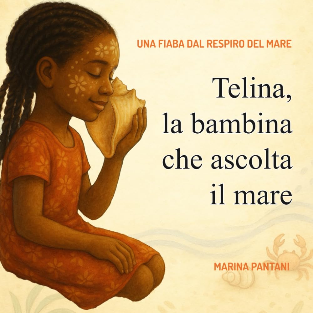 Telina La Bambina che Ascolta il Mare: Una fiaba illustrata ambientata sulle coste del Madagascar