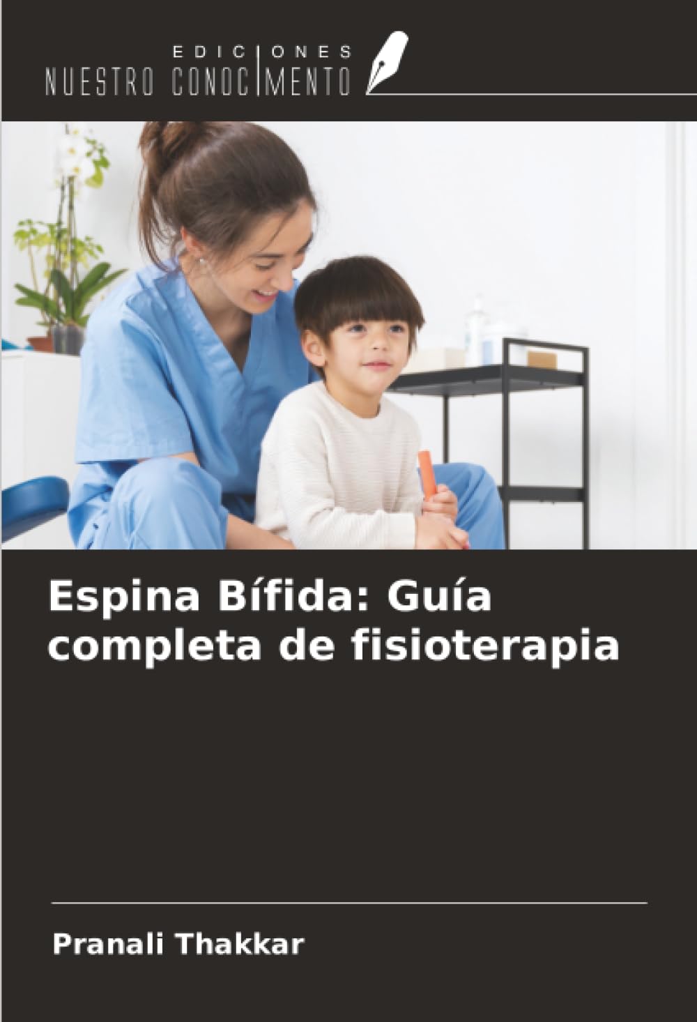 Espina Bífida: Guía completa de fisioterapia