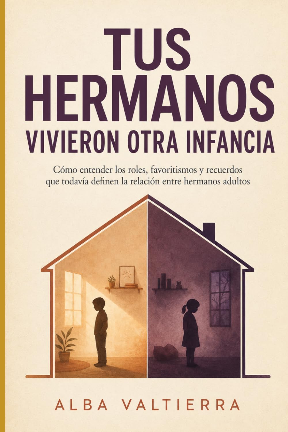 Tus hermanos vivieron otra infancia: Cómo entender los roles, favoritismos y recuerdos que todavía definen la relación entre hermanos adultos