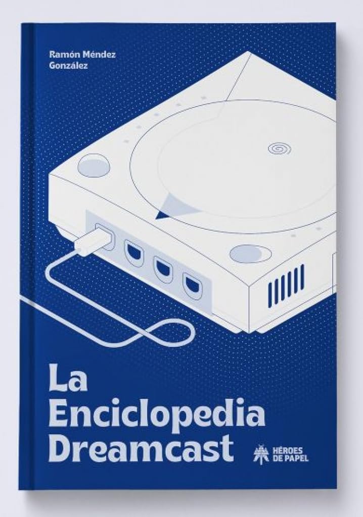 La Enciclopedia Dreamcast (VIDEOJUEGOS)