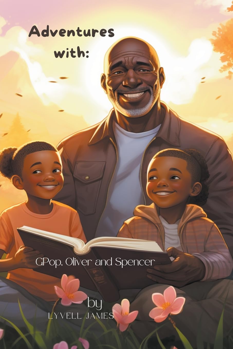 Adventures with: GPop, Oliver and Spencer