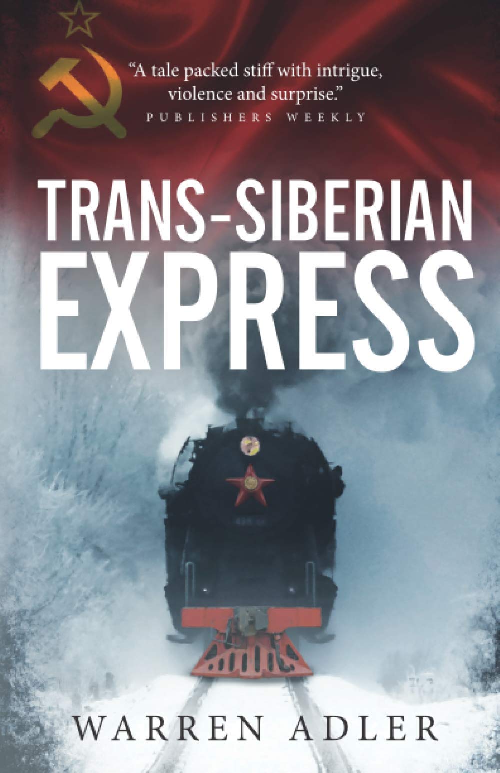 Trans-Siberian Express: A Cold War Thriller (Trans-Siberian Express Thrillers)