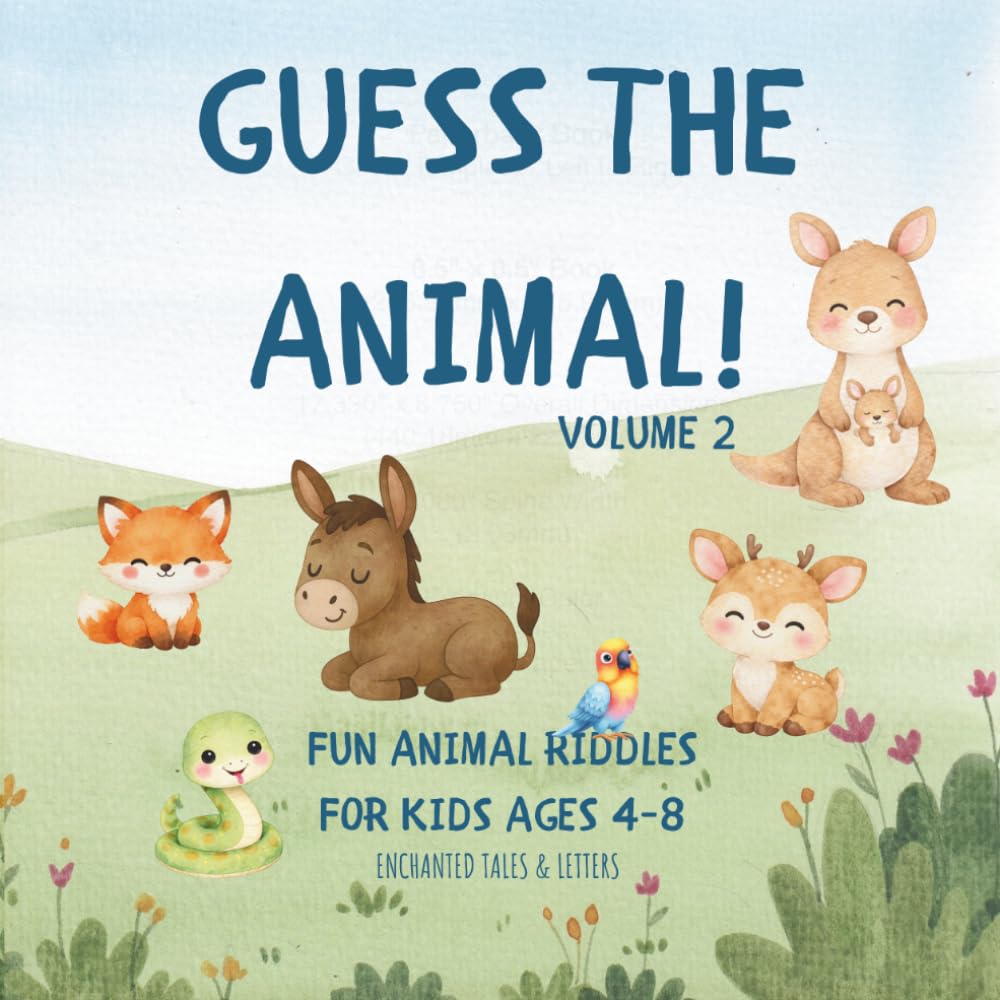 Guess the Animal! Volume 2: Fun Animal Riddles for Kids Ages 4–8: A Fun Guessing Game and Learning Book with New Animal Clues for Preschool and Early Readers (Guess and Learn Books for Kids)