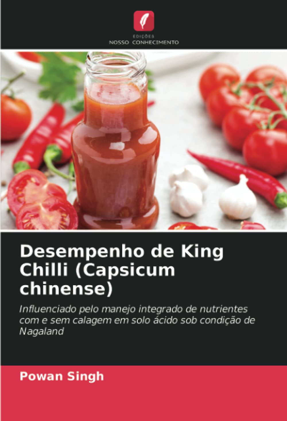 Buy Desempenho de King Chilli (Capsicum chinense) Influenciado pelo