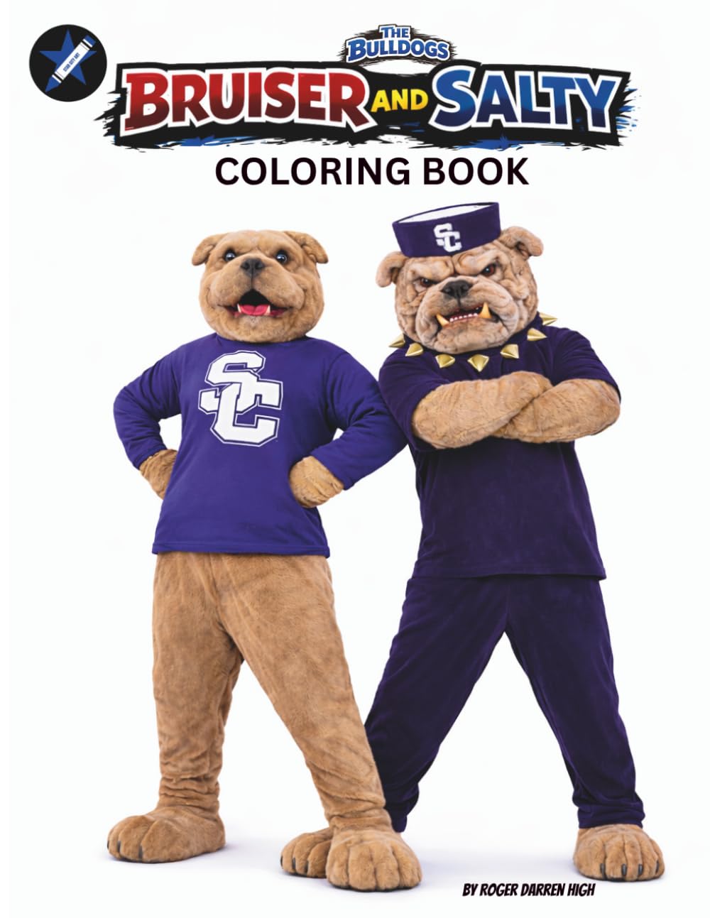 Bruiser and Salty Coloring Book (The Bulldogs Coloring Book Series)