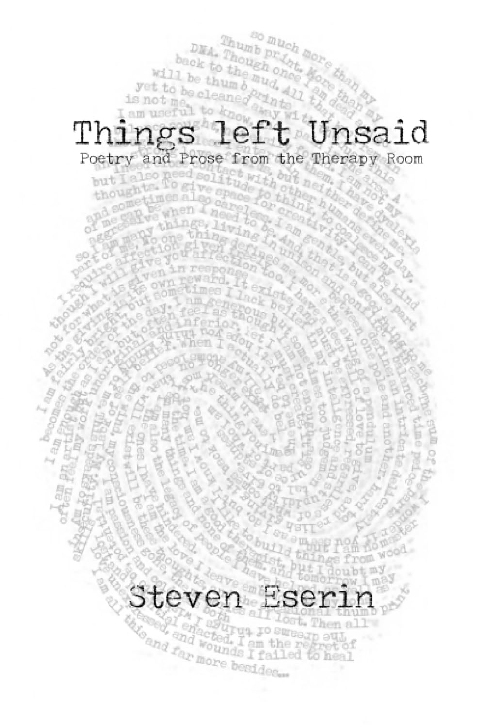 Things left unsaid: Prose from a therapists play ground