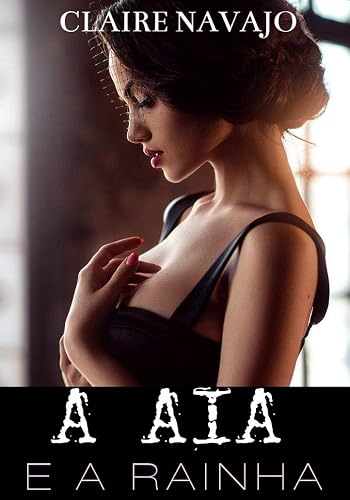 A Aia e a Rainha