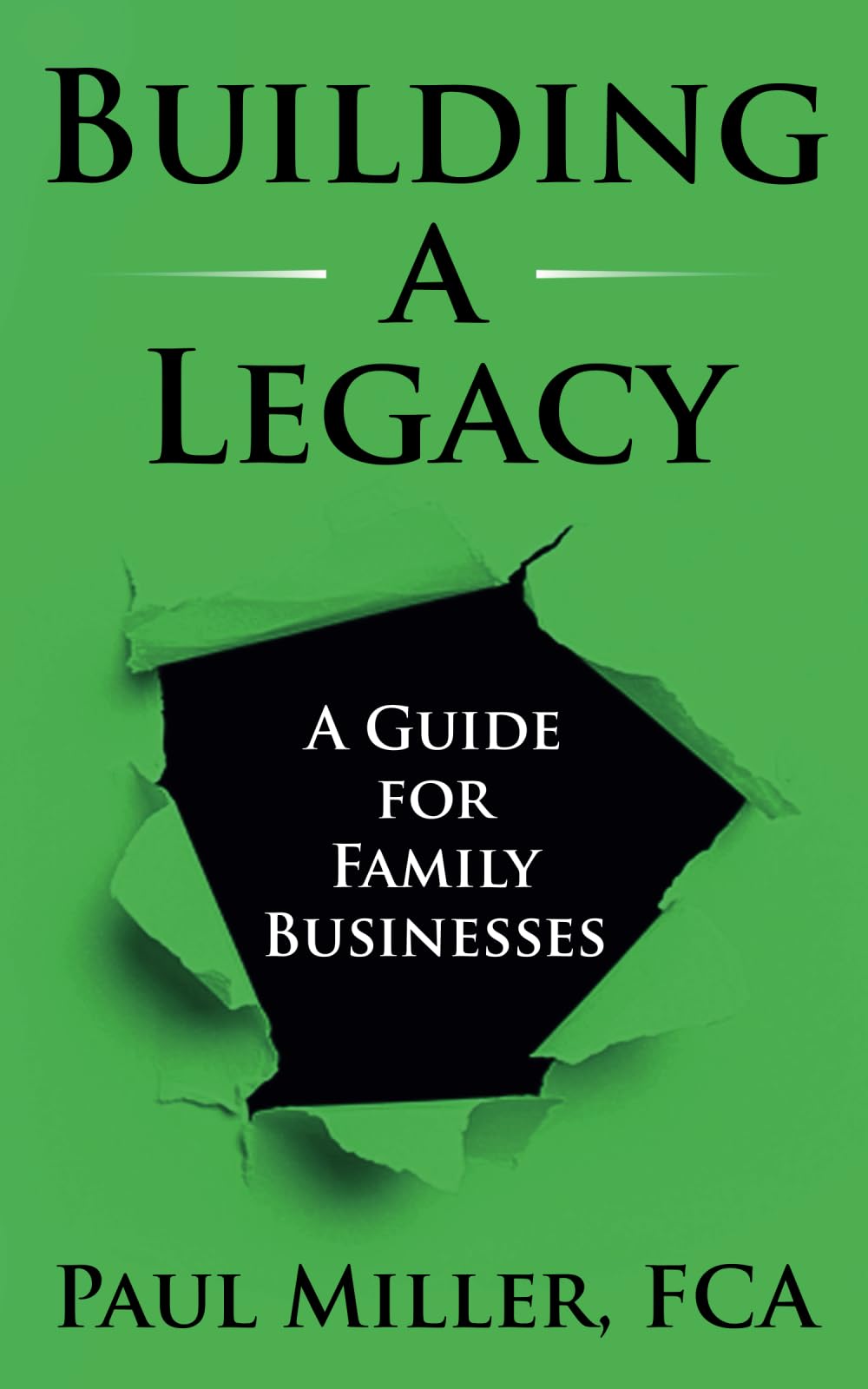 Building a Legacy: A guide for family businesses