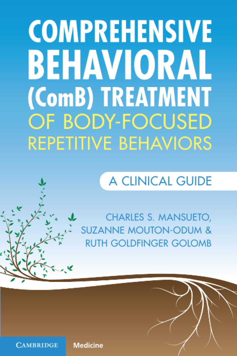 Comprehensive Behavioral (ComB) Treatment of Bo. Golomb, Mansueto, Mouton-Od**