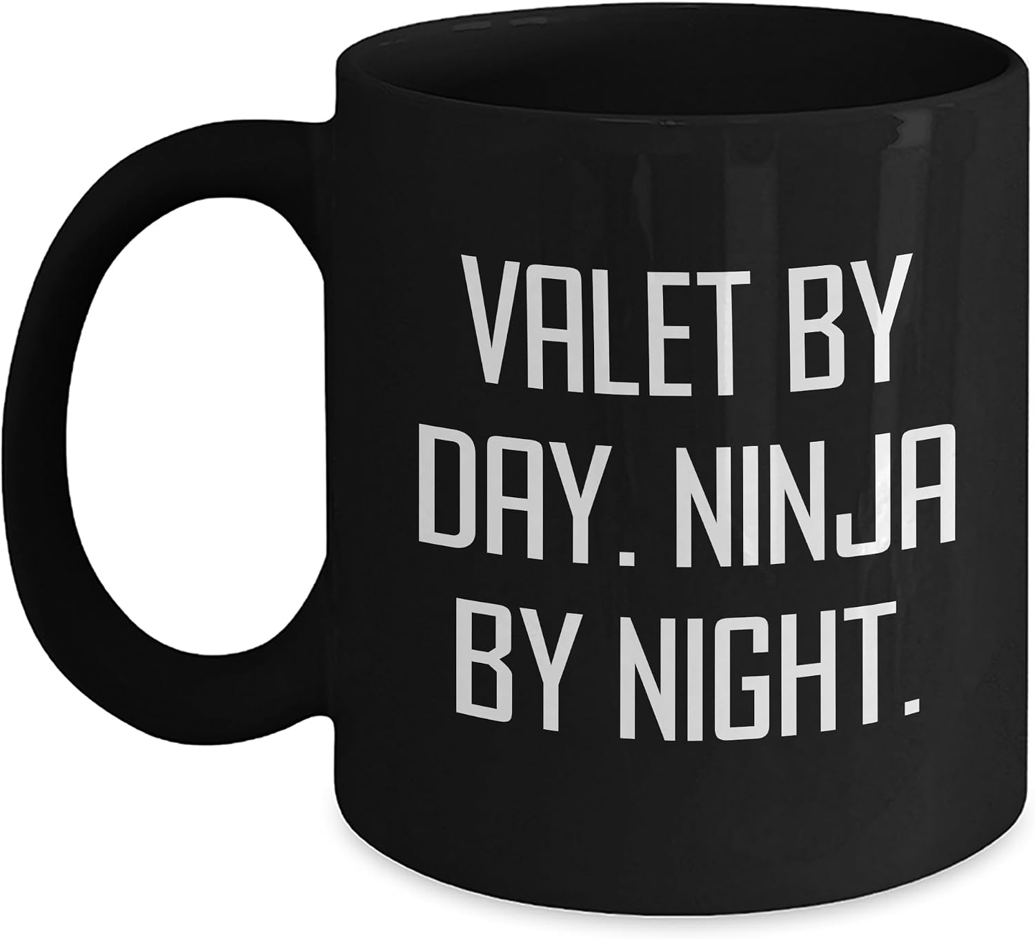 Valet By Day Ninja By Night Funny Inspirational Gifts for Him Valet Valet Service Christmas Unique Gifts