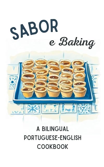 Portada de Sabor e Baking: A Bilingual Portuguese-English Cookbook