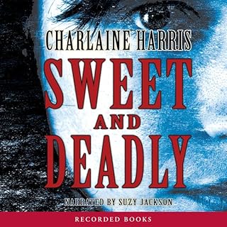 Sweet and Deadly Audiobook By Charlaine Harris cover art