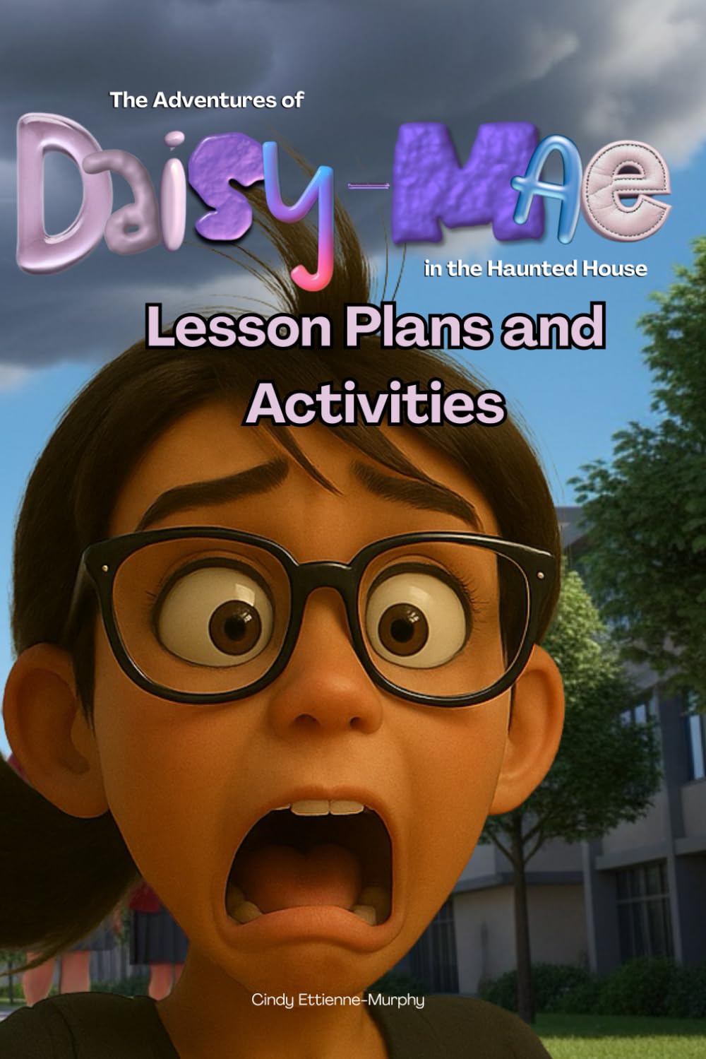 Daisy-Mae in the Haunted House Teaching Activity Book (The Adventures of Daisy-Mae)