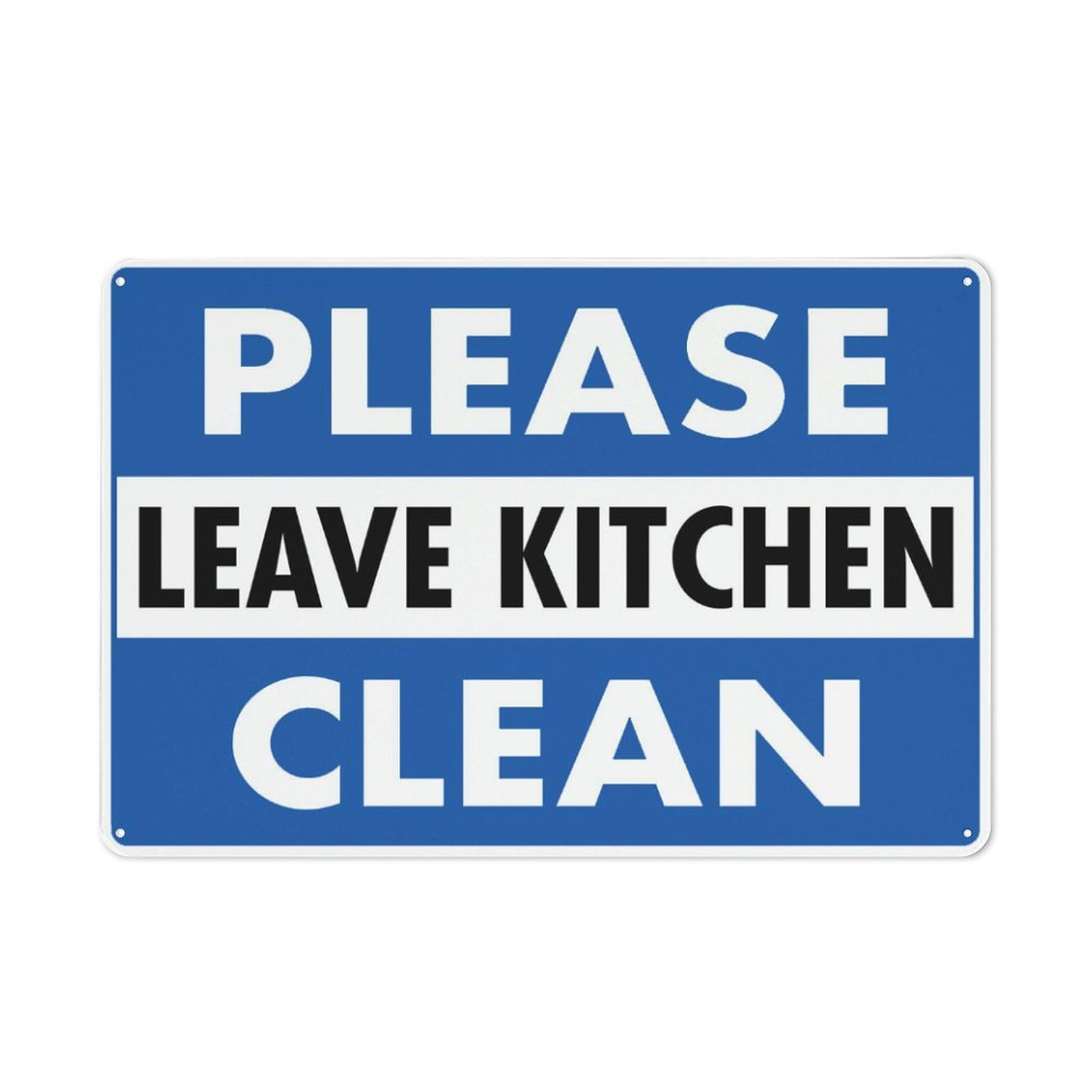 Please Leave Kitchen Clean Sign 12X8 Inches Metal Aluminum Signs, Weather Resistant, Weatherproof, Indoor Or Outdoor