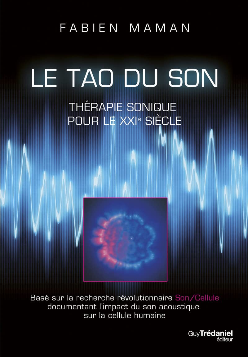 Le Tao du son - Thérapie sonique pour le XXIe sièc