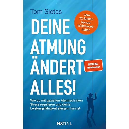 Deine Atmung ändert alles! – Spiegelbestseller von Tom Sietas