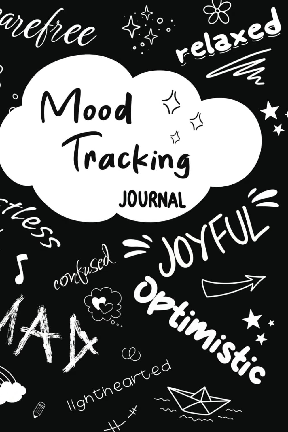 Mood Tracker Journal: Daily Mental Health Diary with Prompts for Teen Girls, Boys and Young Adults: Including activities to relieve anxiety, manage ... and practice positive thinking & gratitude