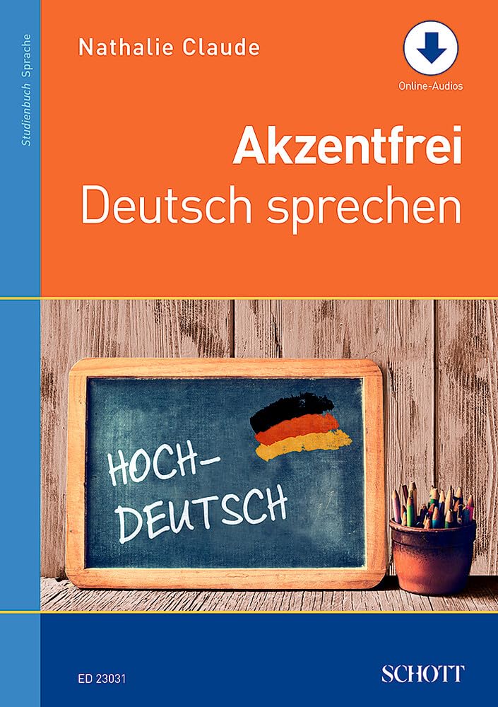 Akzentfrei Deutsch sprechen: Ausgabe mit Online-Audiodatei.