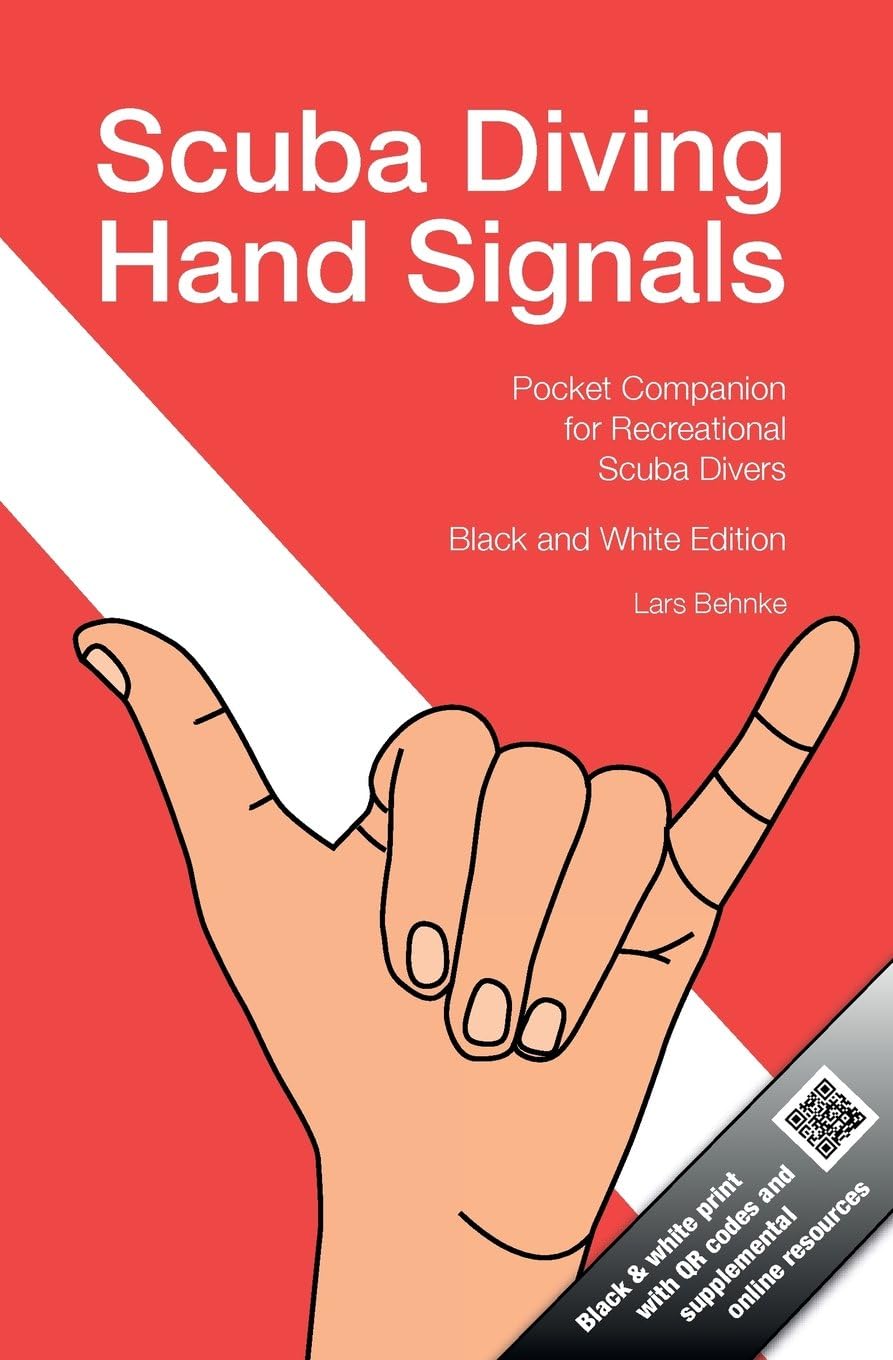 Scuba Diving Hand Signals: Pocket Companion for Recreational Scuba Divers - Black & White Edition