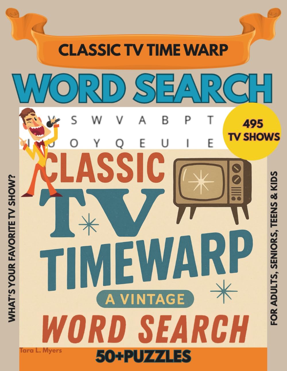 Classic TV Timewarp Word Search: This word search puzzle book has 495 Timeless Titles from the Golden Age of Television. Perfect for retro TV fans, ... buffs alike! (EXCITING WORD SEARCH BOOKS)