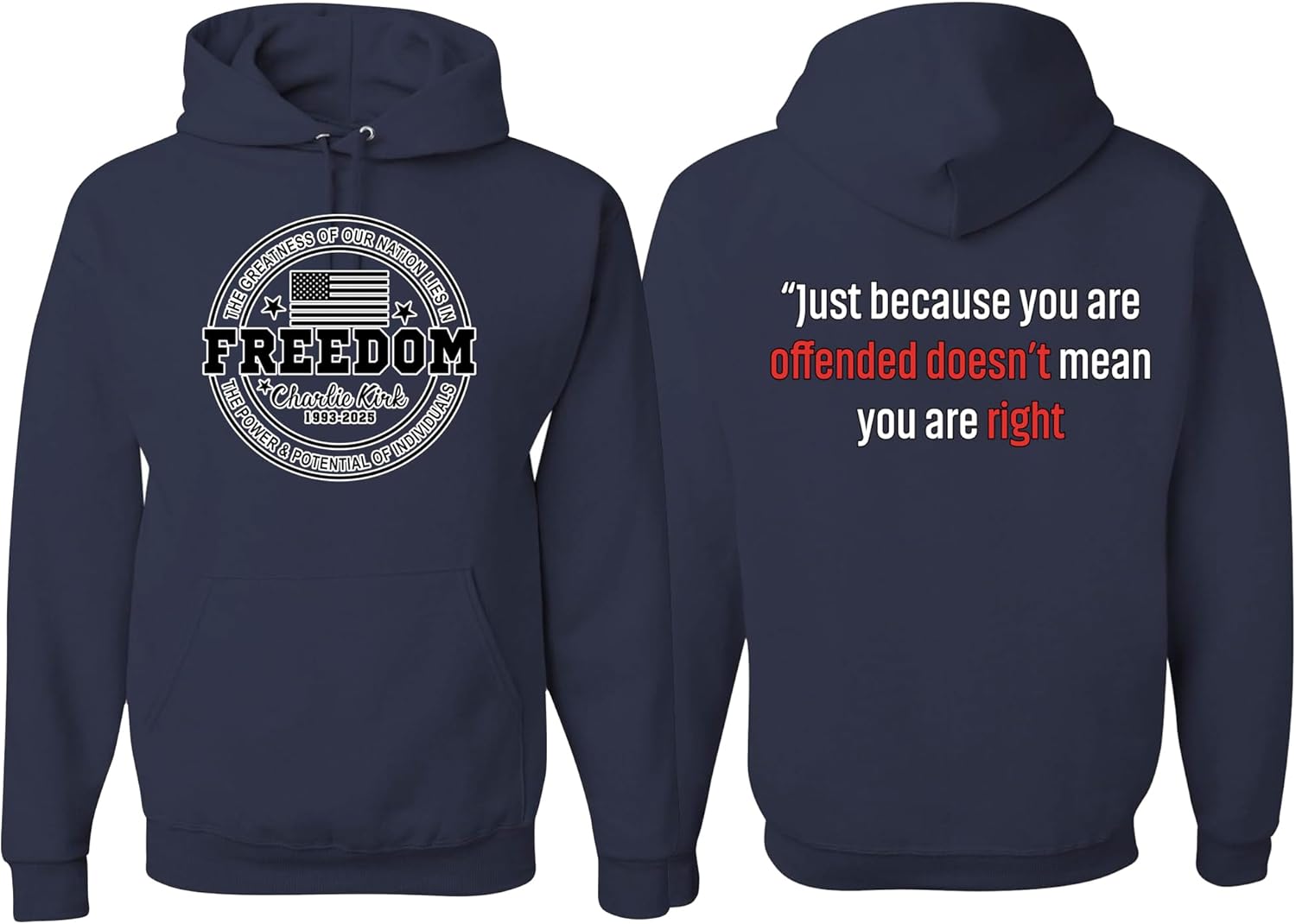 wild custom apparel Charlie Kirk Freedom Usa SignatureFront & Back Just Bec Your Offended Sweatshirt Hoodies