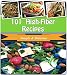 High Fiber Recipes: 101 Quick and Easy High Fiber Recipes for Breakfast, Snacks, Side Dishes, Dinner and Dessert (high fiber cookbook, high fiber diet, high fiber recipes, high fiber cooking)