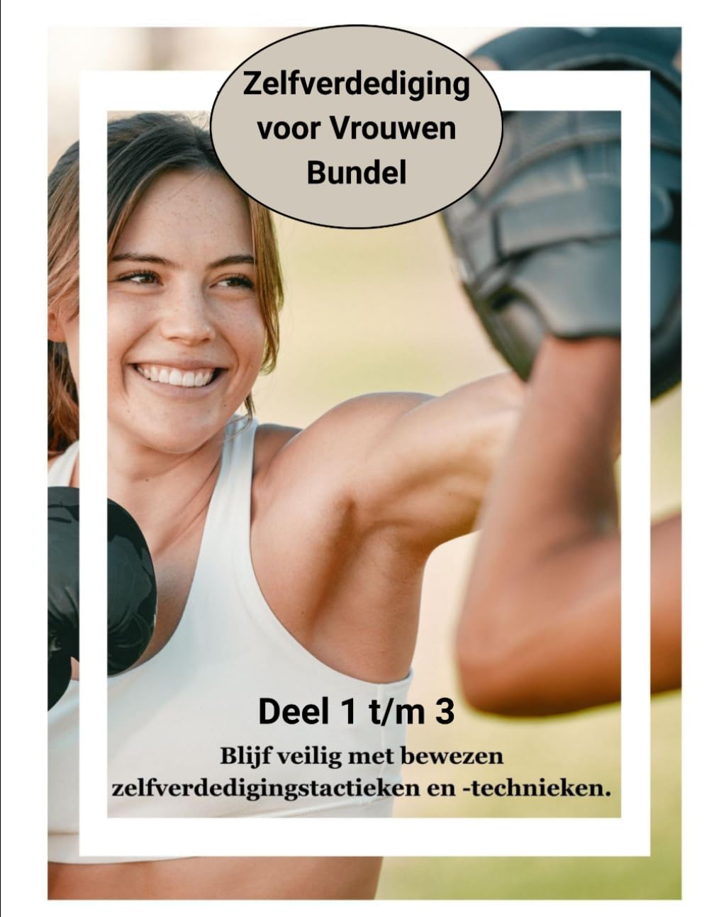 zelf verdediging voor vrouwen deel 1 t/3: Blijf veilig met bewezen zelfverdedigingstactieken en -technieken (Selfcare by SpiritedFoxStudio)