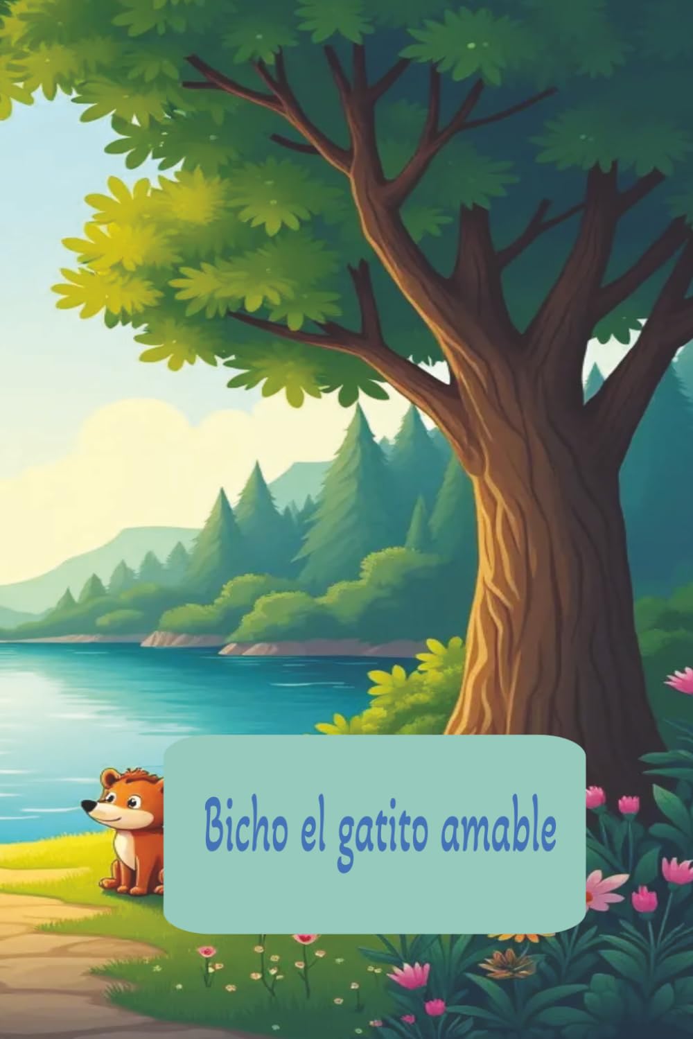 Bicho el gatito amable: Una historia infantil sobre la amistad, el trabajo en equipo y la cooperación