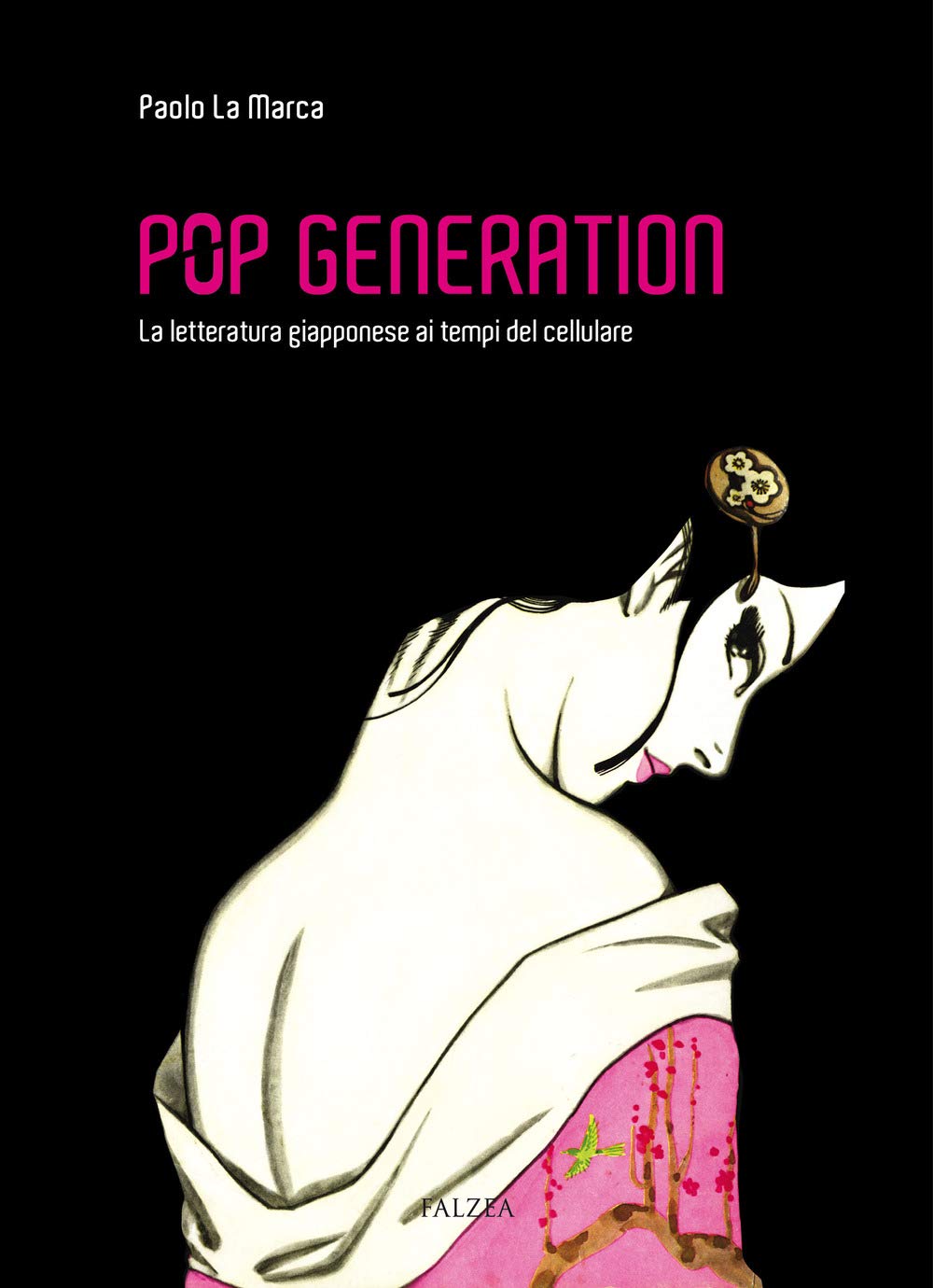 Pop Generation. La Letteratura Giapponese Ai Tempi Del Cellulare - 4