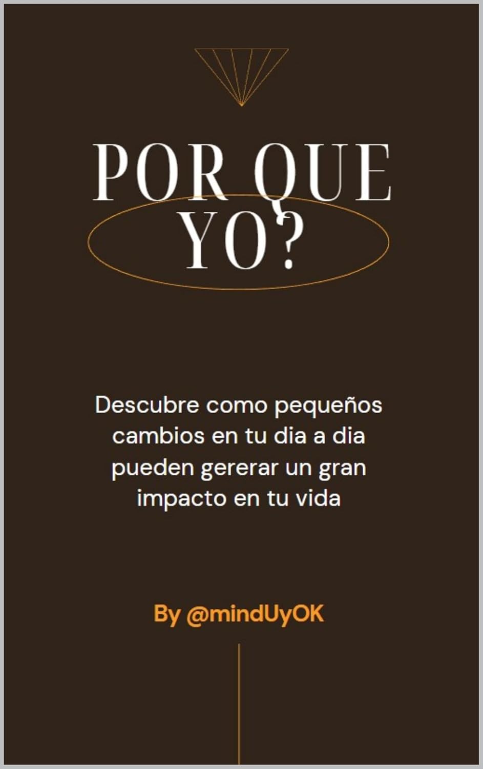 Por que yo? (Spanish Edition)