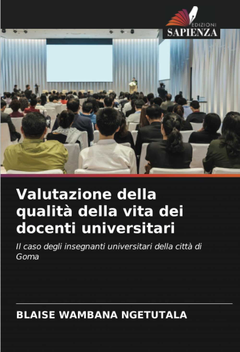 Valutazione della qualità della vita dei docenti universitari: Il caso degli insegnanti universitari della città di Goma