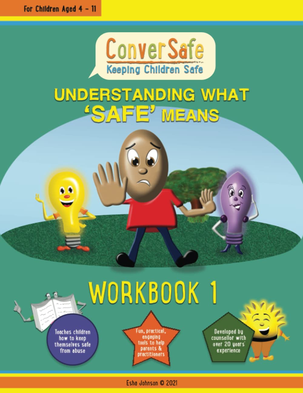 Understanding What 'Safe' Means: Workbook 1 (ConverSafe - Keeping Children Safe)
