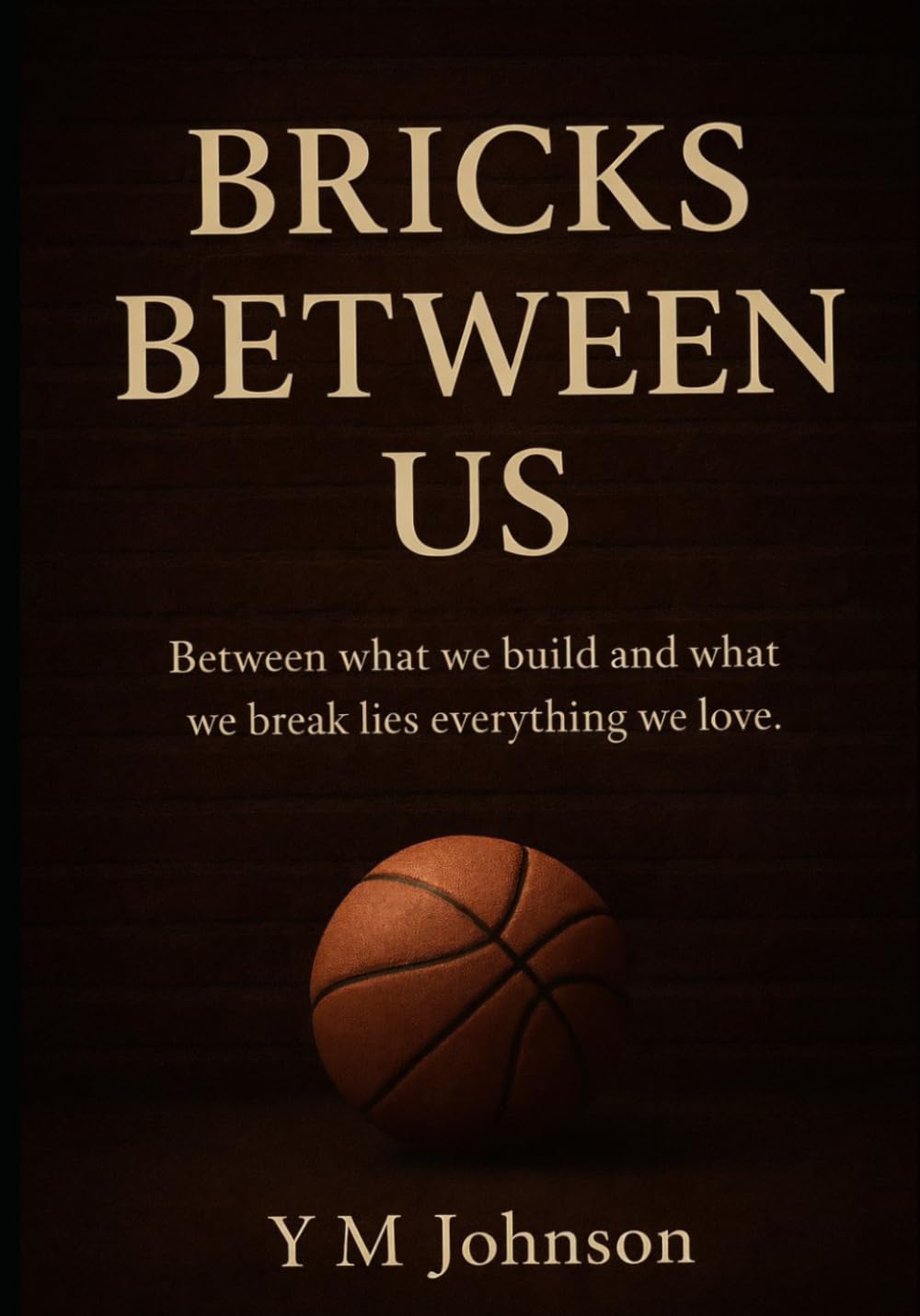 Bricks Between Us