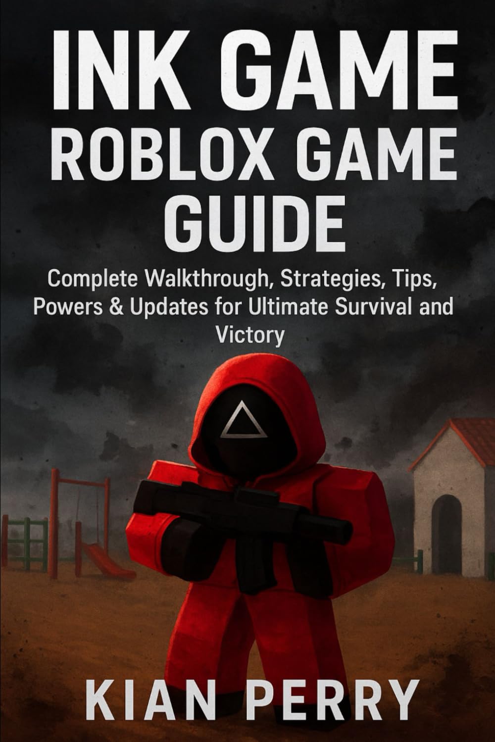 Ink Game Roblox Game Guide: Complete Walkthrough, Strategies, Tips, Powers & Updates for Ultimate Survival and Victory