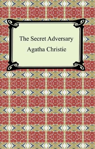 The Secret Adversary Tommy And Tuppence Mysteries Kindle Edition By the-secret-adversary-tommy-and-tuppence-mysteries-kindle-edition-by