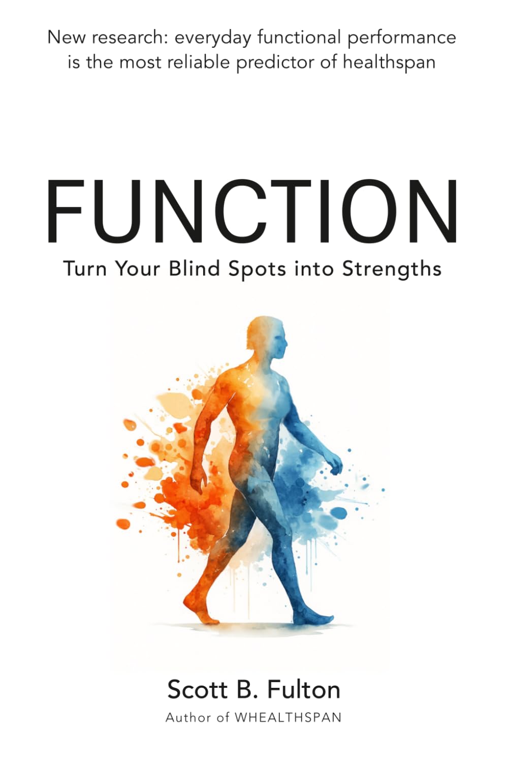 FUNCTION: Turn Your Blind Spots into Strengths