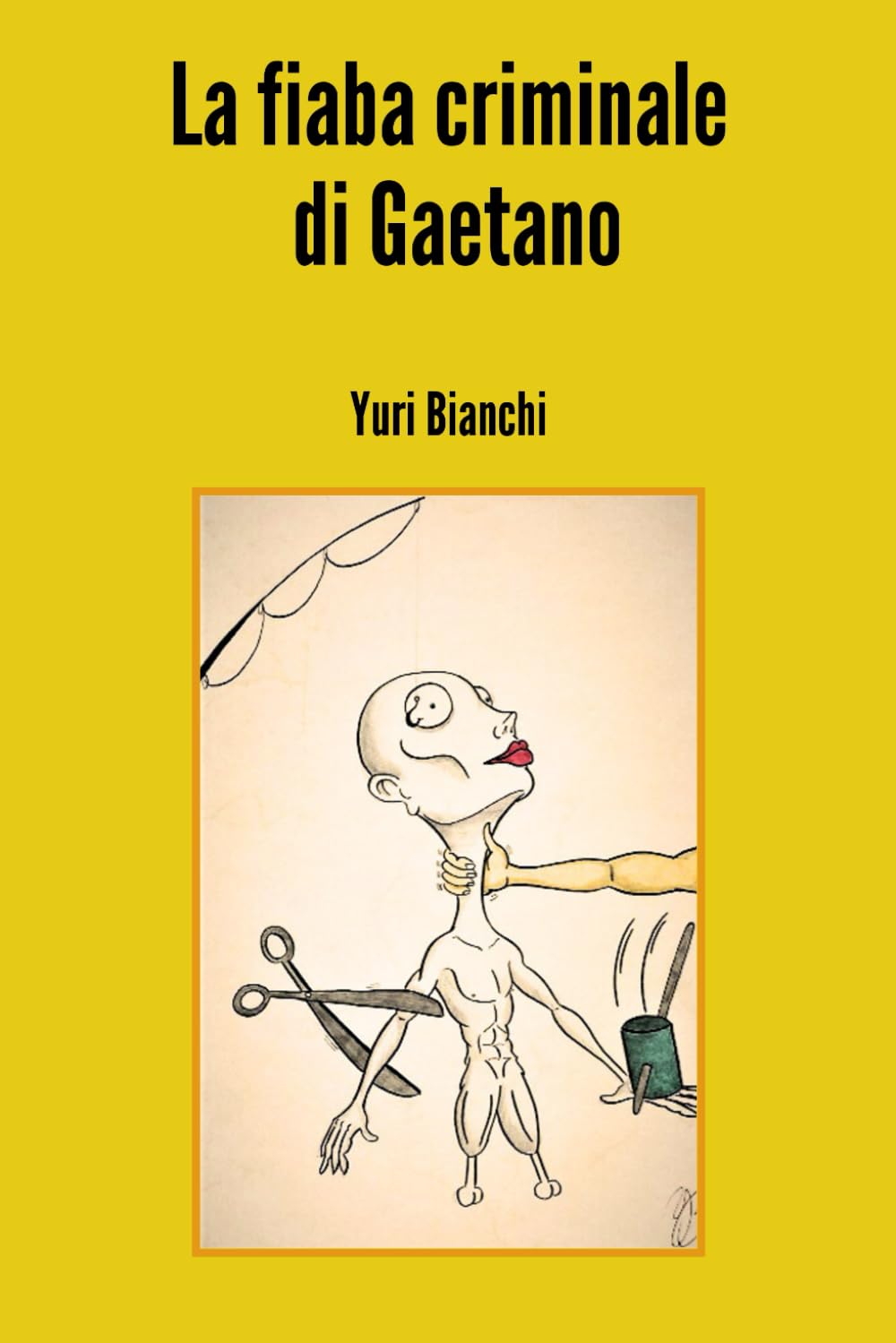 La fiaba criminale di Gaetano