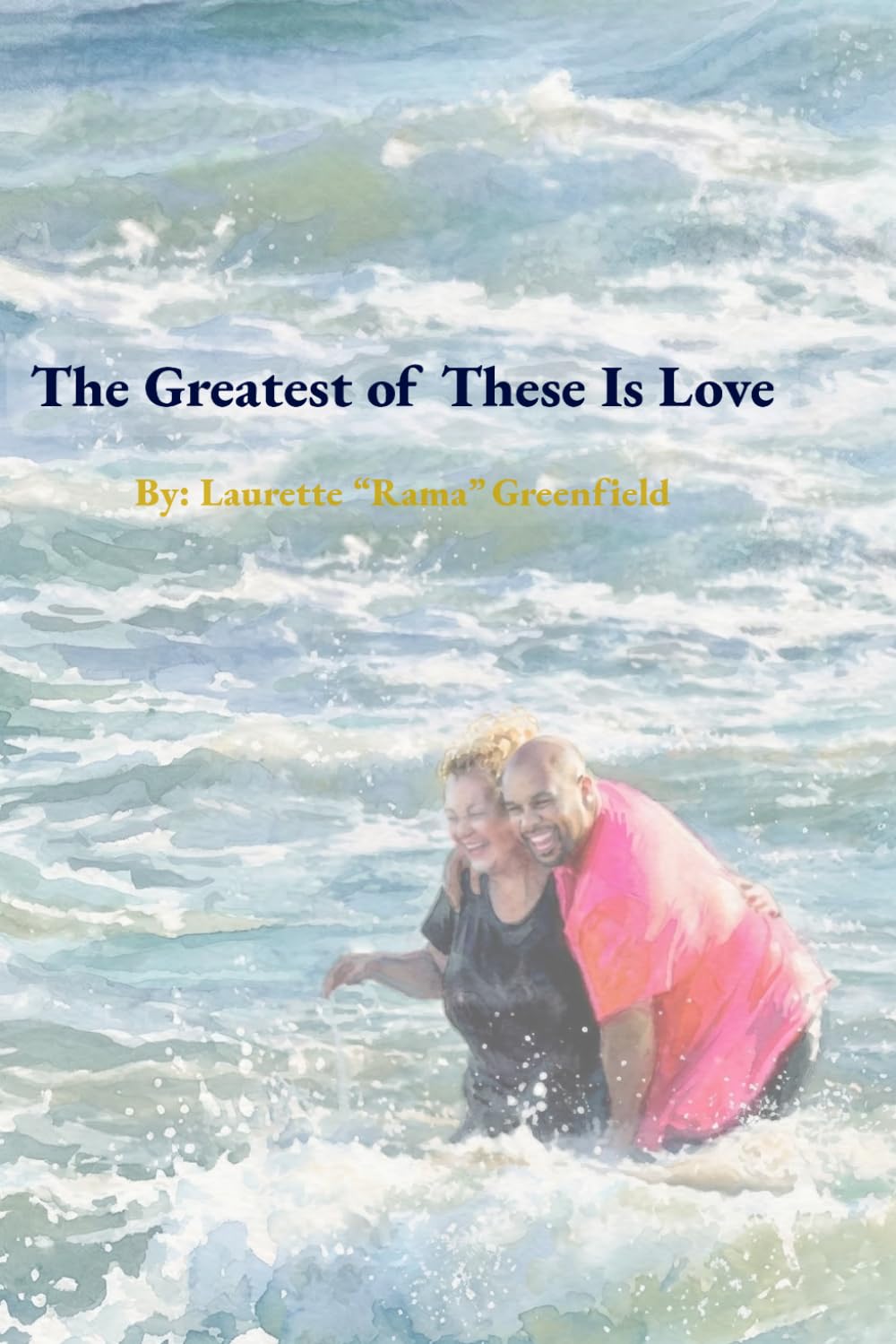 The Greatest of These Is Love
