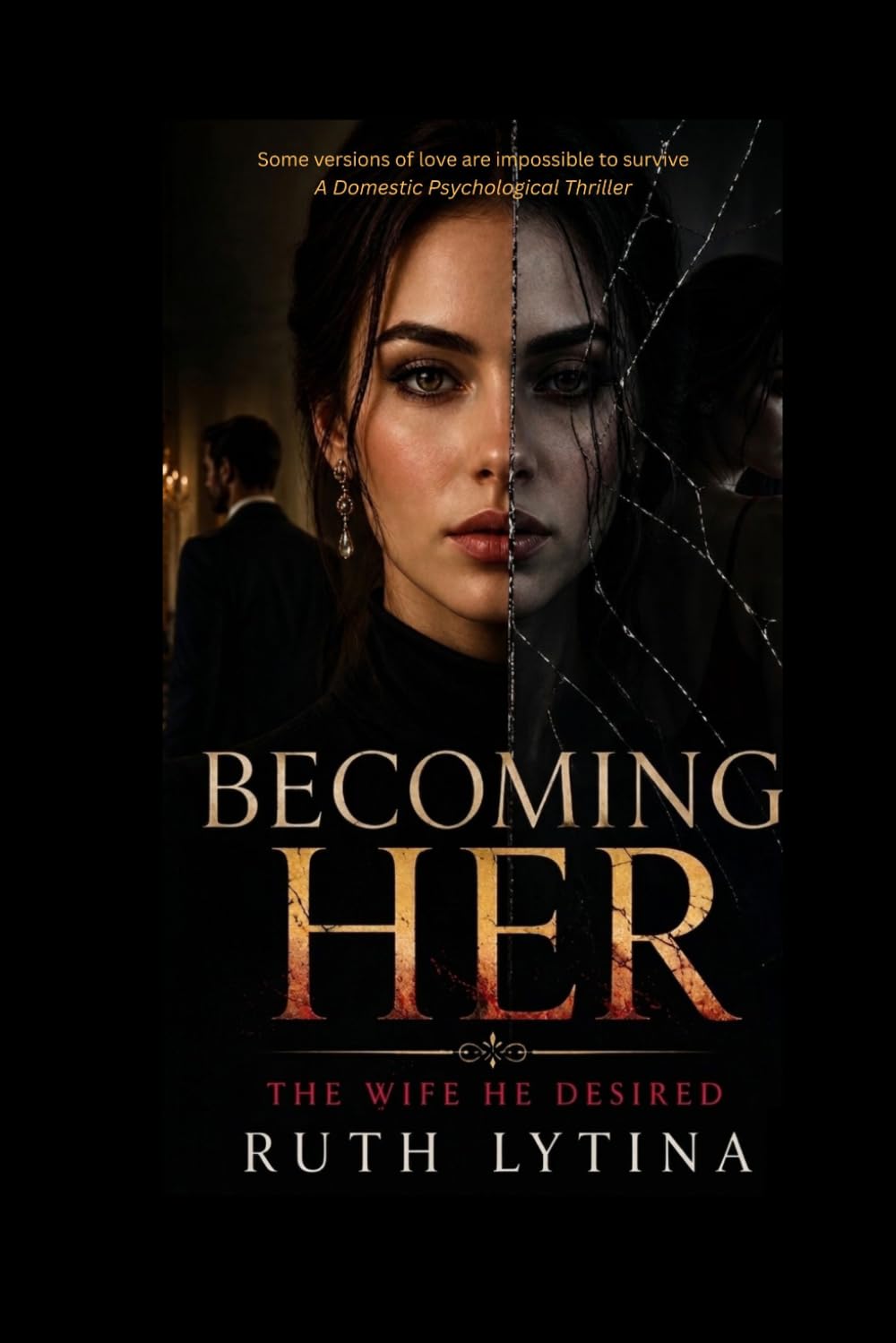 Becoming Her: The Wife He Desired