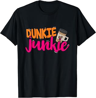 Dunkie Junkie Funny Coffee Lover Saying T-Shirt