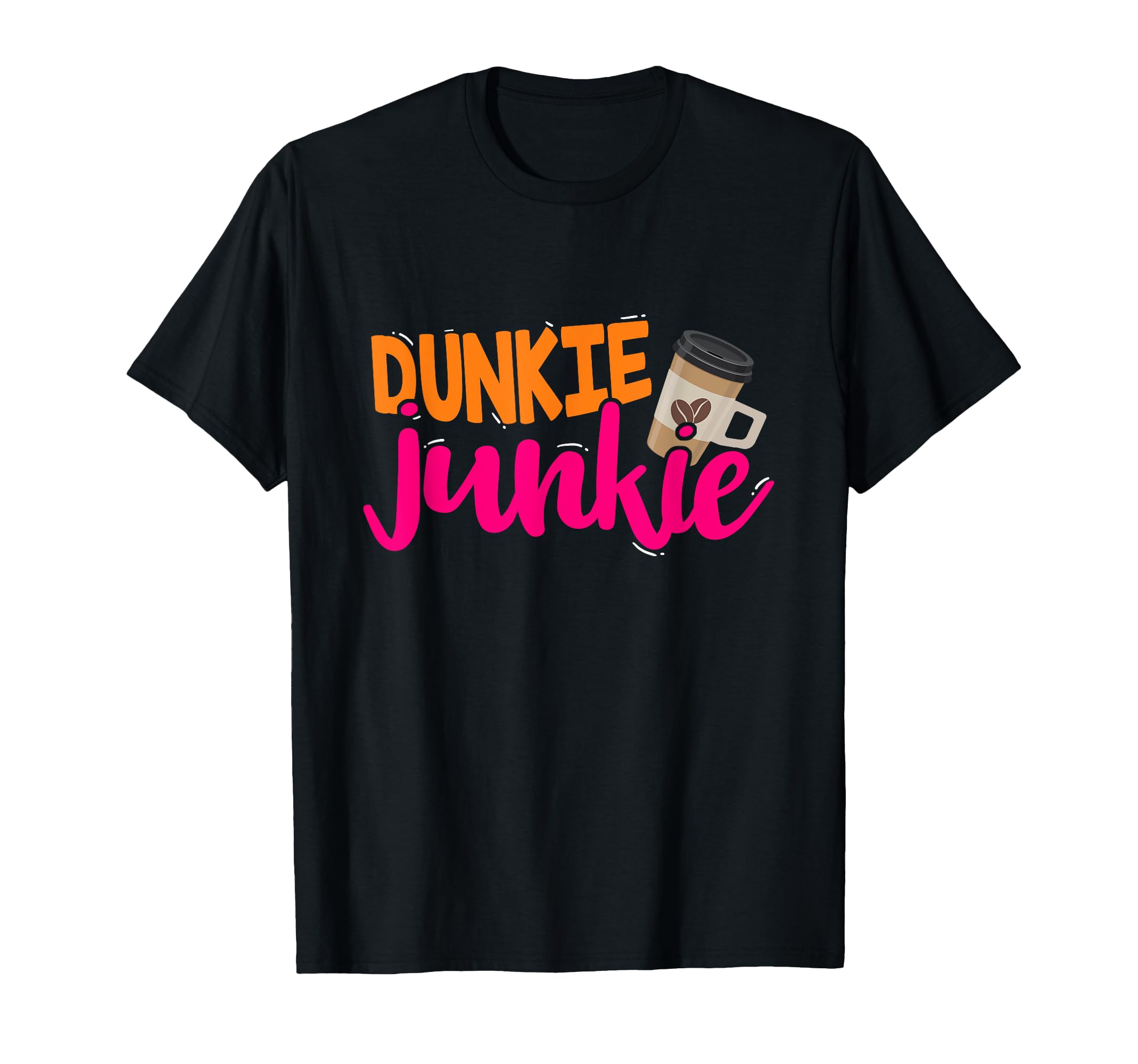 Dunkie Junkie Funny Coffee Lover Saying T-Shirt