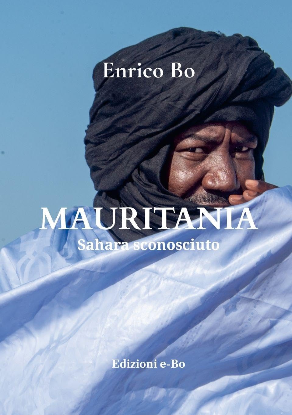 MAURITANIA: Sahara sconosciuto
