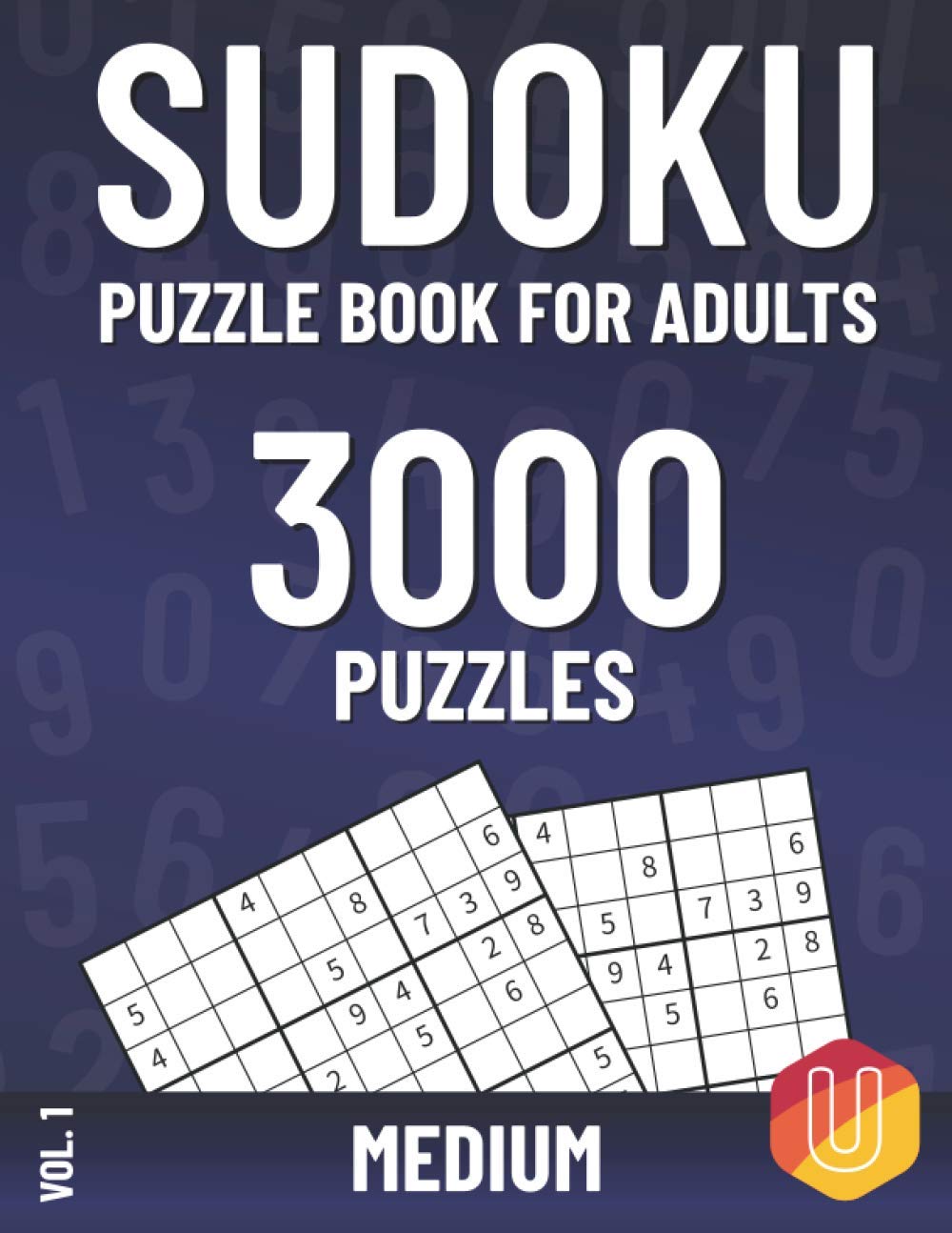 Sudoku Puzzle Book for Adults: 3000 Medium Sudoku Puzzles with Solutions Vol. 1 - Good Idea as Gift