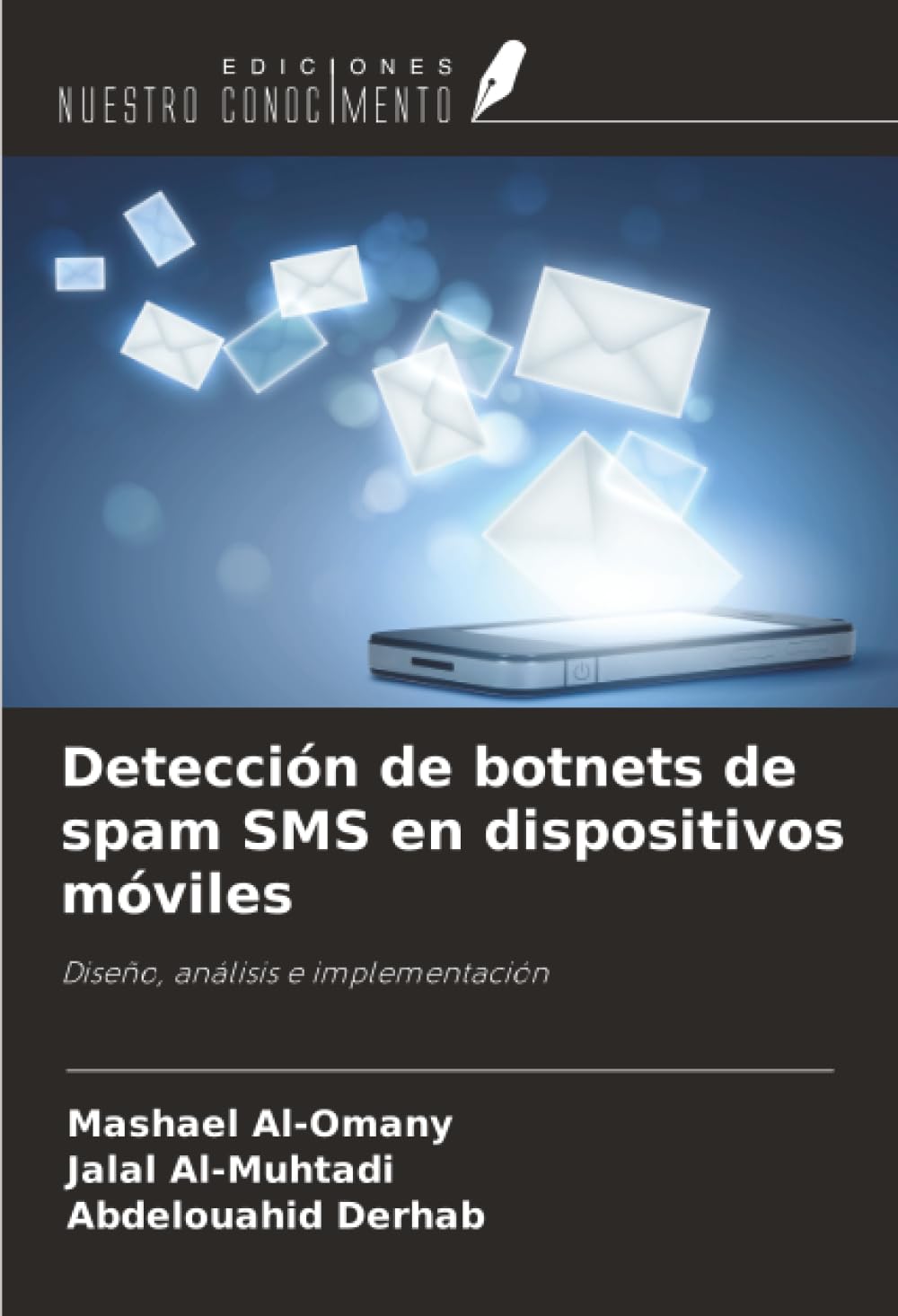 Detección de botnets de spam SMS en dispositivos móviles: Diseño, análisis e implementación