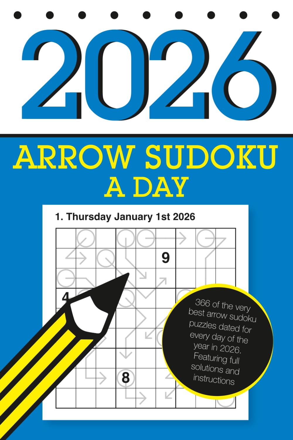 Arrow Sudoku a Day 2026: An arrow sudoku puzzle to solve each day in 2026