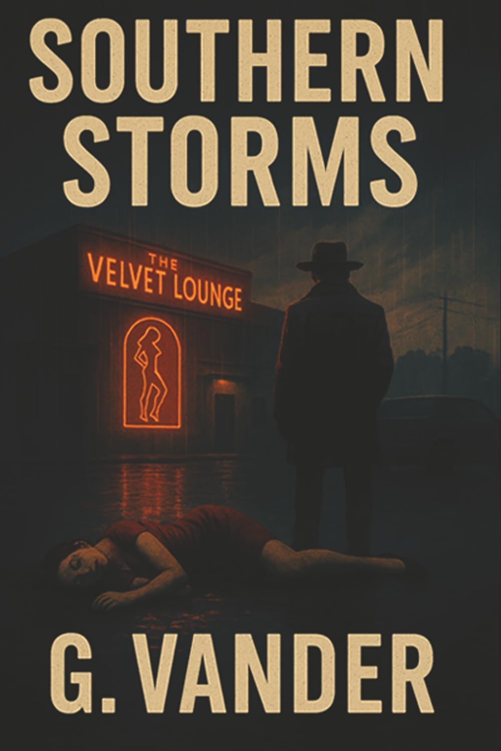 Southern Storms: A Small Town Crime Thriller of Dark Secrets and Family Loyalty
